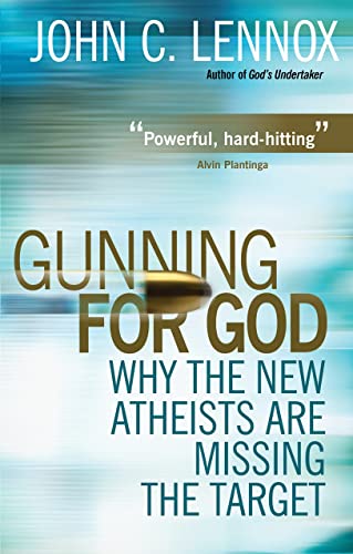 Gunning for God: Why the New Atheists are Missing the Target von Lion Books