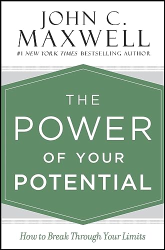 The Power of Your Potential: How to Break Through Your Limits von Center Street