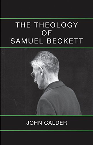The Theology of Samuel Beckett: John Calder von Calder Publications