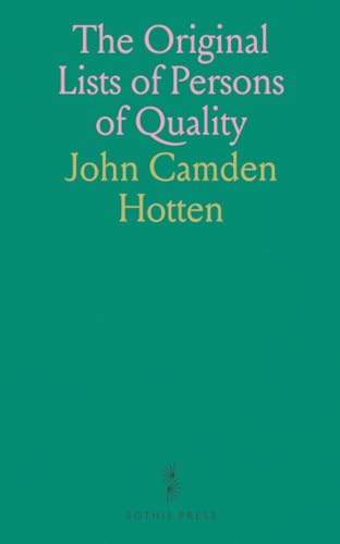 The Original Lists of Persons of Quality von Sothis Press