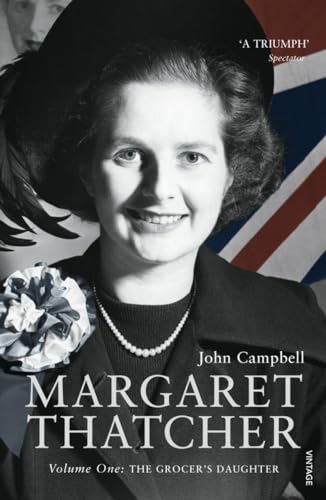 Margaret Thatcher: Volume One: The Grocer’s Daughter von Vintage