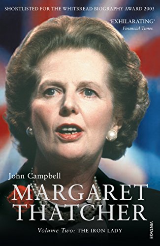 Margaret Thatcher Volume Two: The Iron Lady Margaret Thatcher Volume Two: The Iron Lady
