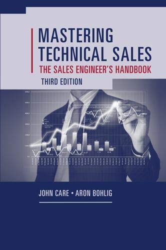 Mastering Technical Sales: The Sales Engineer's Handbook (Artech House Technology Management and Professional Development)