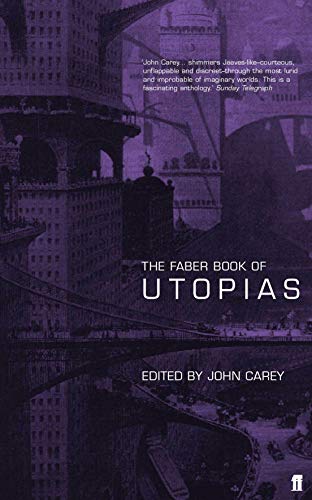 The Faber Book of Utopias von Faber & Faber