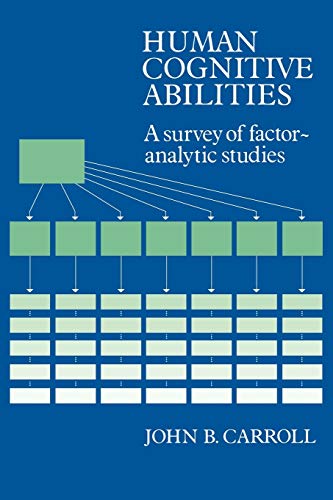 Human Cognitive Abilities: A Survey of Factor-Analytic Studies von Cambridge University Press