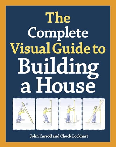 Complete Visual Guide to Building a House
