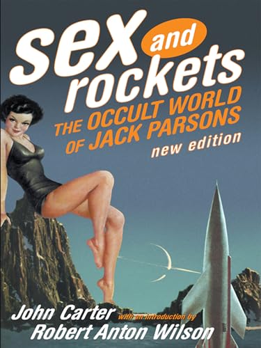 Sex And Rockets: The Occult World of Jack Parsons von Feral House