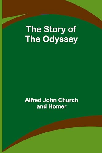 The Story of the Odyssey von Alpha Edition