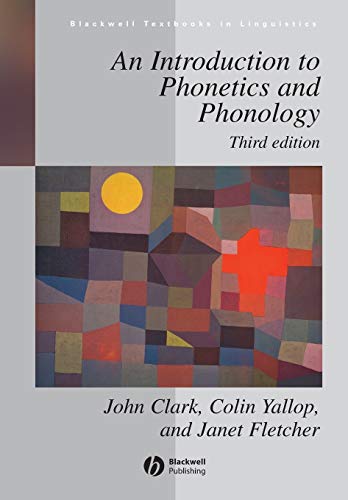 An Introduction to Phonetics and Phonology (Blackwell Textbooks in Linguistics) von Wiley-Blackwell