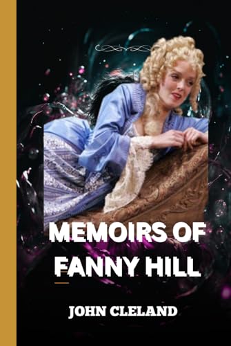 Memoirs Of Fanny Hill Memoirs Of Fanny Hill von Independently published