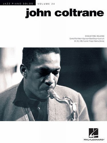 Jazz Piano Solos Series Volume 24: John Coltrane: Noten für Klavier (Jazz Piano Solos, 24, Band 24)