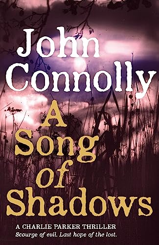 A Song of Shadows: A Charlie Parker Thriller: 13 von Hodder Paperbacks