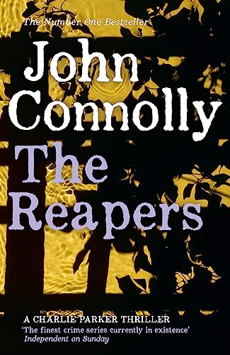 The Reapers: Private Investigator Charlie Parker hunts evil in the seventh book in the globally bestselling series (Charlie Parker Thriller) von HODDER & STOUGHTON INGLES