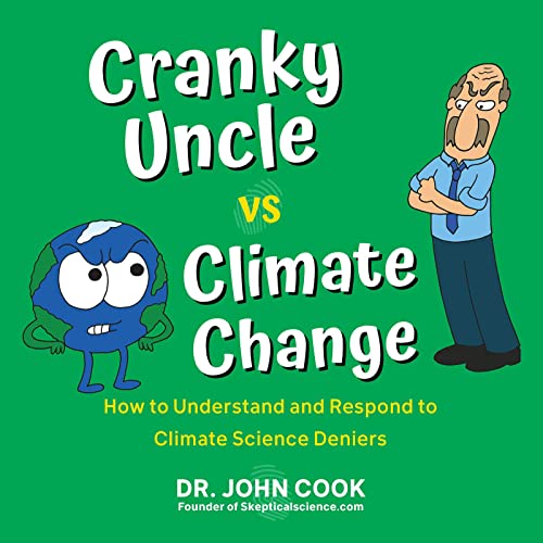 Cranky Uncle vs. Climate Change: How to Understand and Respond to Climate Science Deniers von CITADEL