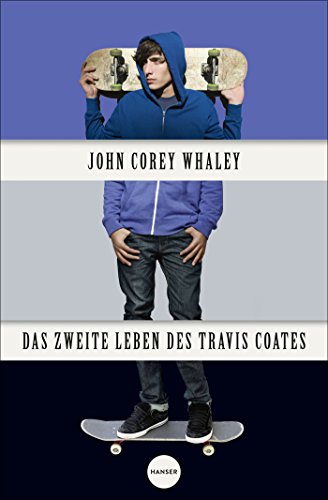 Das zweite Leben des Travis Coates von Hanser