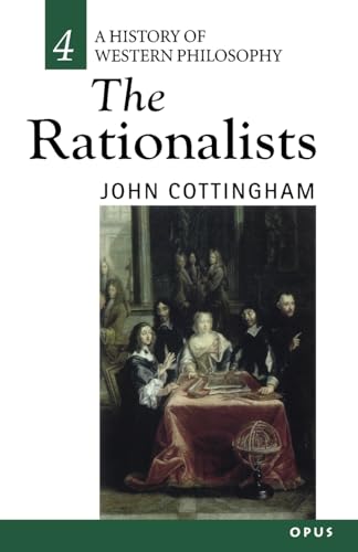 The Rationalists (History Of Western Philosophy Series): History of Western Philosophy 4 (A History of Western Philosophy, Band 4) von Oxford University Press