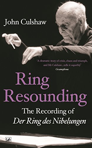 Ring Resounding: The Recording of Der Ring Des Nibelungen von Pimlico