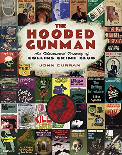The Hooded Gunman: An Illustrated History of Collins Crime Club von Collins Crime Club