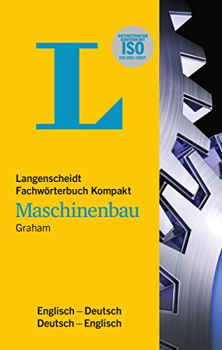 Langenscheidt Fachwörterbuch Kompakt Maschinenbau Englisch: Kompaktes Fachwissen: Langenscheidt Fachwörterbuch Maschinenbau Englisch, ... Fwb Kompakt Maschinenbau Englich/Deutsch D/E