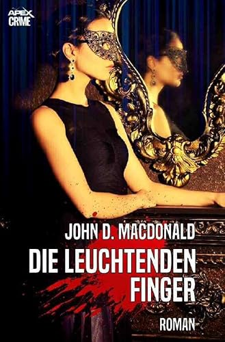 DIE LEUCHTENDEN FINGER: Thriller DIE LEUCHTENDEN FINGER: Thriller von epubli