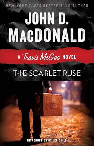 The Scarlet Ruse: A Travis McGee Novel The Scarlet Ruse: A Travis McGee Novel von Random House Trade Paperbacks