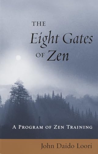 The Eight Gates of Zen: A Program of Zen Training von Shambhala