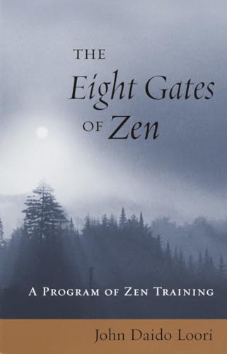 The Eight Gates of Zen: A Program of Zen Training von Shambhala Publications