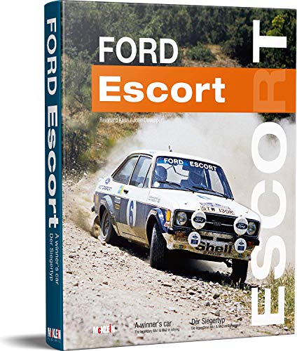 Ford Escort: A Winner's Car / Der Siegertyp [Hardcover] Davenport, John and Klein, Reinhard [Hardcover] Davenport, John and Klein, Reinhard [Hardcover] Davenport, John and Klein, Reinhard