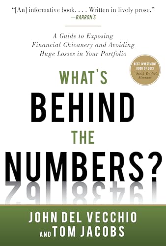 What's Behind the Numbers?: A Guide to Exposing Financial Chicanery and Avoiding Huge Losses in Your Portfolio von McGraw-Hill Education