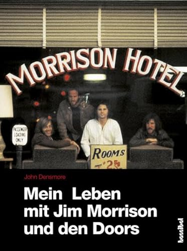 Mein Leben mit Jim Morrison und den Doors von Hannibal