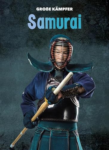 Samurai: Große Kämpfer