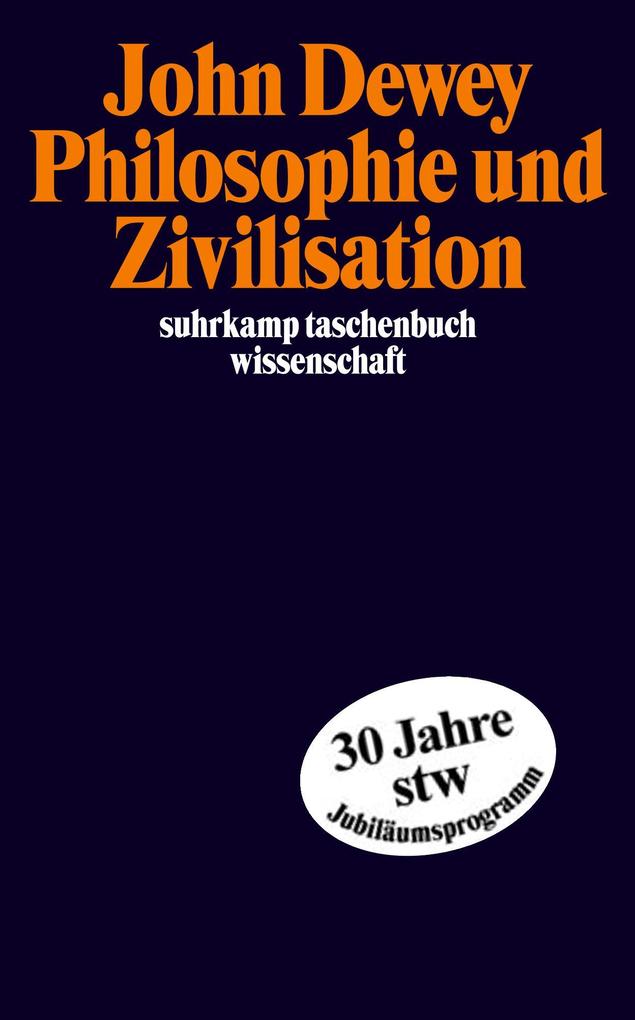 Philosophie und Zivilisation von Suhrkamp Verlag AG