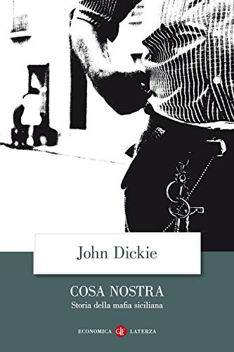 Cosa Nostra. Storia della mafia siciliana (Economica Laterza)