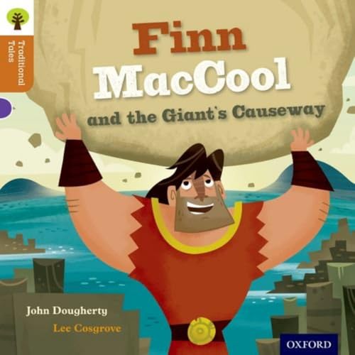 Oxford Reading Tree Traditional Tales: Level 8: Finn Maccool and the Giant's Causeway von Oxford University Press