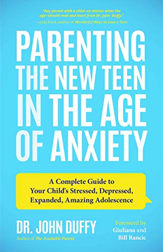 Parenting the New Teen in the Age of Anxiety: A Complete Guide to Your Child's Stressed, Depressed, Expanded, Amazing Adolescence (Parenting Tips, Raising Teenagers, Gift for Parents) von MANGO
