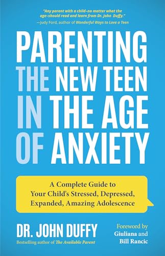 Parenting the New Teen in the Age of Anxiety: A Complete Guide to Your Child's Stressed, Depressed, Expanded, Amazing Adolescence (Parenting Tips, Raising Teenagers, Gift for Parents) von MANGO