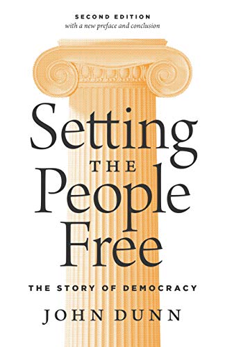Setting the People Free: The Story of Democracy, Second Edition von Princeton University Press