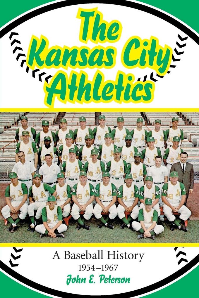 Kansas City Athletics von McFarland and Company Inc.