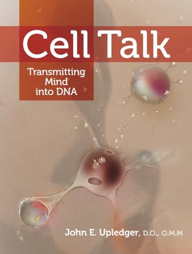 Cell Talk: Transmitting Mind into DNA von North Atlantic Books