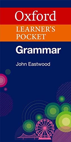 Oxford Learner's Pocket Grammar. Intermediate - Advanced. Wörterbuch: Niveau B2-C2. Pocket-sized grammar to revise and check grammar rules (Oxford Pocket English Grammar) von Oxford University Press