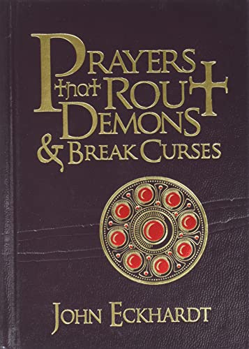 Prayers That Rout Demons & Break Curses