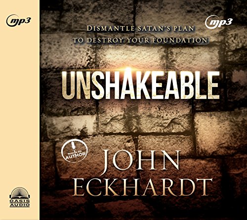 Unshakeable: Dismantling Satan's Plan to Destroy Your Foundation von OASIS AUDIO LLC