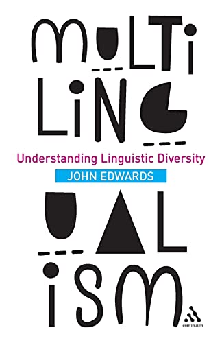 Multilingualism: Understanding Linguistic Diversity von Bloomsbury