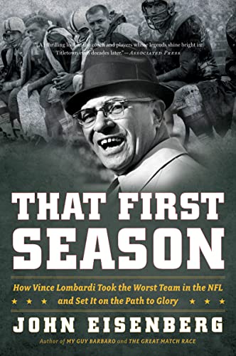 That First Season: How Vince Lombardi Took the Worst Team in the NFL and Set It on the Path to Glory von Mariner