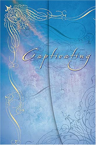 Captivating: Unveiling the Mystery of a Woman's Soul von Nelson/Word Pub Group