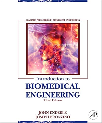 Introduction to Biomedical Engineering von Academic Press