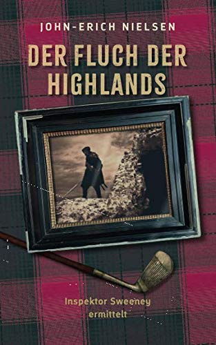 Der Fluch der Highlands (Inspektor Sweeney, Band 2)