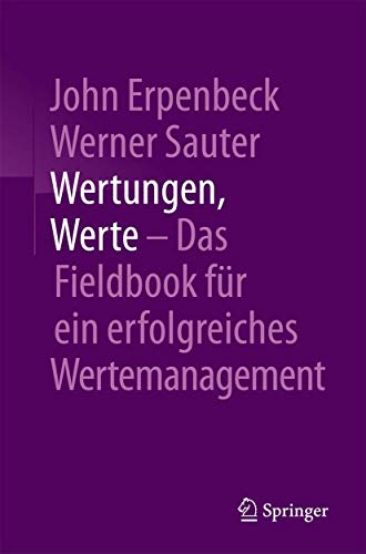 Wertungen, Werte – Das Fieldbook für ein erfolgreiches Wertemanagement von Springer