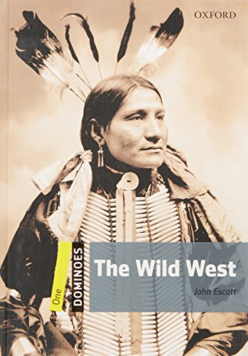 The Wild West (Dominoes, Level 1) von Oxford University Press Elt