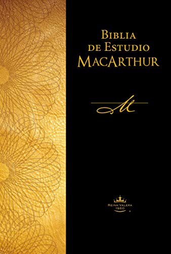 Biblia de estudio MacArthur Reina Valera 1960, Tapa Dura/ Spanish MacArthur Study Bible RVR60, Hard Cover